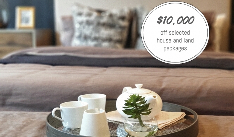 $10,000 off selected house and land packages